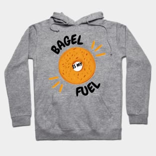 Bagel is my Fuel Hoodie